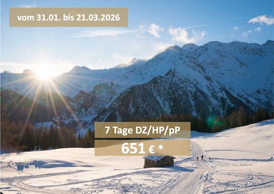 Wochenangebot Winterzauber vom 31.1. - 21.3.2026 - 7 Tage DZ/HP/pP - 651 € *